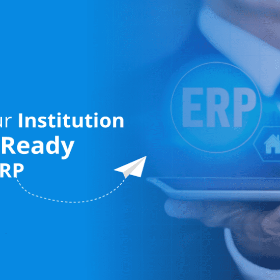 Role of an ERP in Making Educational Institutions Future-Ready