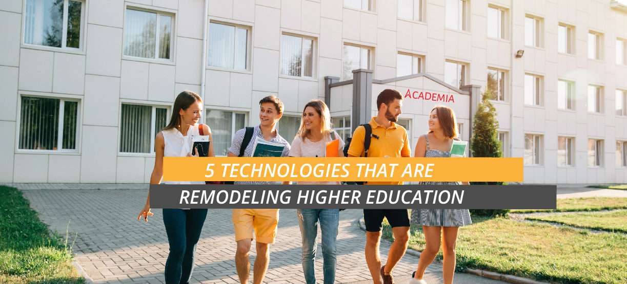 5 Technologies that are remodeling higher education-Academia ERP- SIS Software