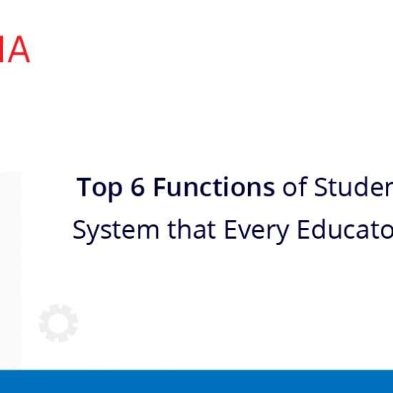 Top 6 Functions of Student Information System that Every Educator Should Know