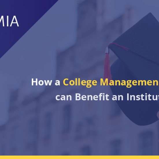 How a College Management System can Benefit an Institution
