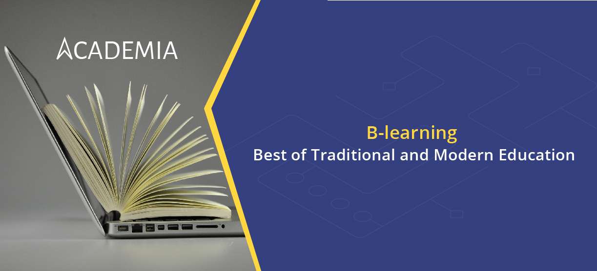 B-learning - Best of Traditional and Modern Education-Blog poster Oct-10-2019-Academia ERP software