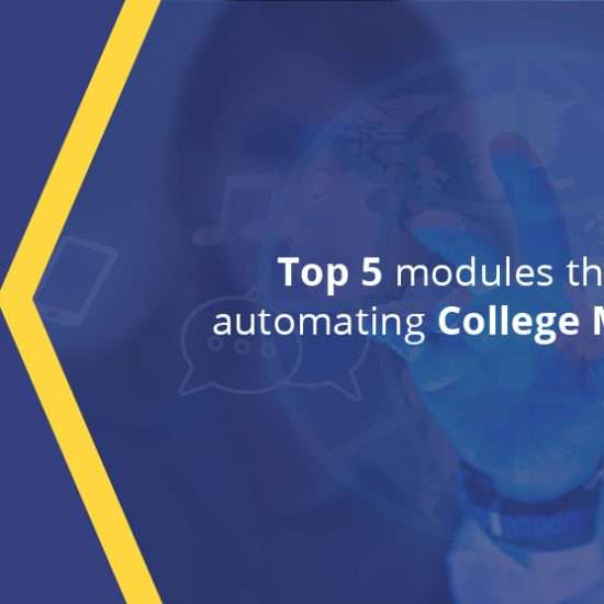 Top 5 modules that help in automating College Management