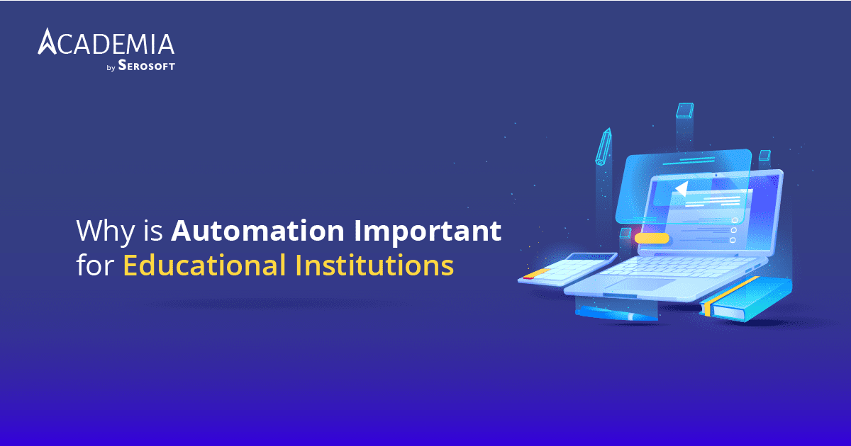 reasons why schools and colleges should consider automation through ERP