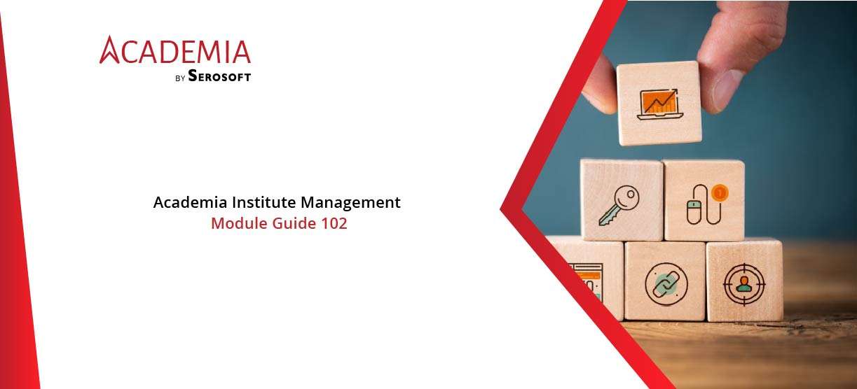 Academia Institute Management System- Module Guide 102-Blog poster - 11-12-19-06