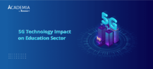 4 Reasons Why 5G is a Game Changer For the Education Sector