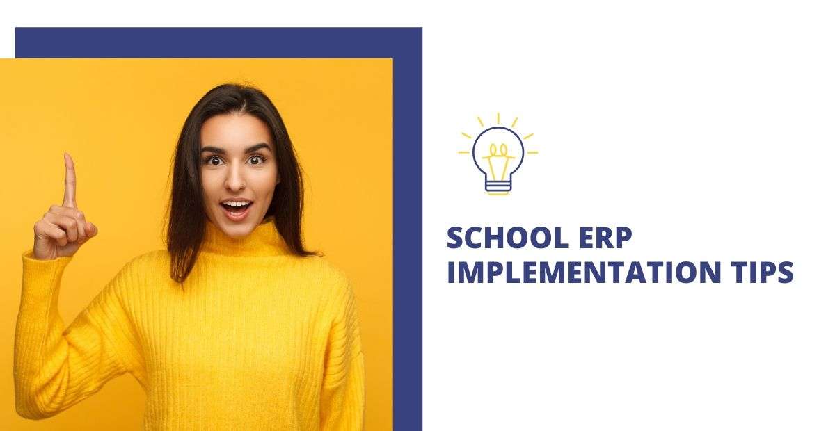 7 Best Tips for Successful Implementation of School ERP-Academia blog 23rd April 2020