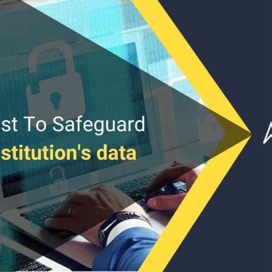 A Checklist To Safeguard Your Institution’s Data
