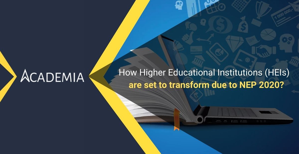 How Higher Educational Institutions (HEIs) are set to transform due to NEP 2020
