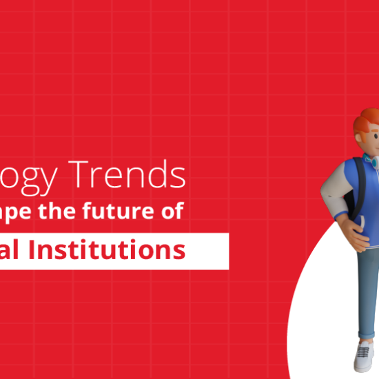 Trends that will Shape Educational Institutions in 2022
