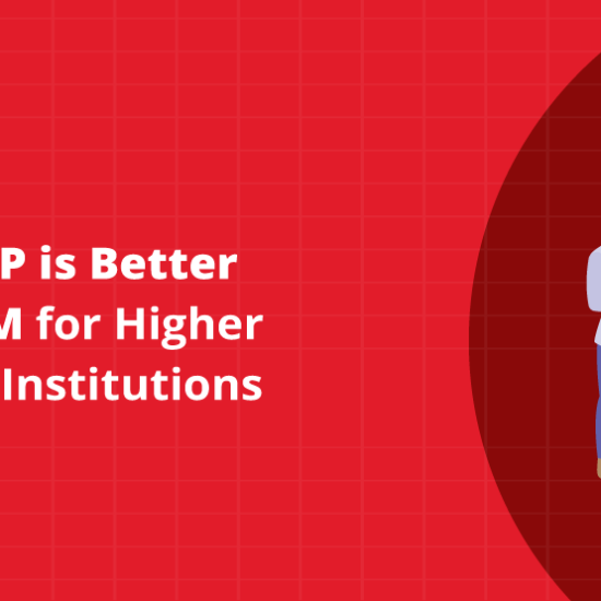 Why an ERP is Better than a CRM for Higher Education Institutions