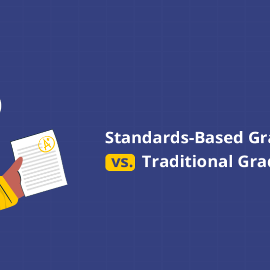 Standards-Based Grading System Vs. Traditional Grading System