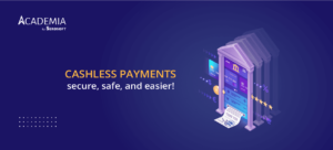 5 Reasons to go cashless in this academic season in your institution