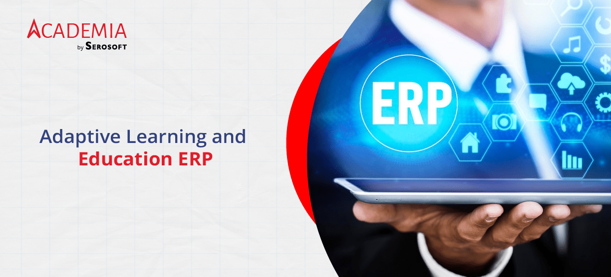 Adaptive Learning and Education ERP