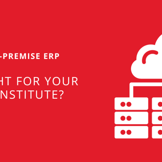 Cloud ERP vs On-premise ERP Solutions: What is right for your education institute?