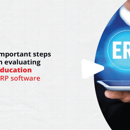 What must be checked when evaluating Education ERP Software?